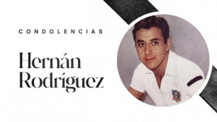   Luto en el fútbol chileno: Falleció Hernán Rodríguez, excapitán de La Roja y campeón con Colo Colo 